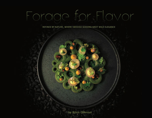Forage for Flavor: Refined by Nature, Where Swedish Seasons Meet Wild Elegance