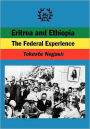 Eritrea and Ethiopia: The Federal Experience