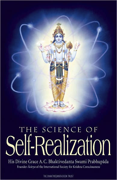 The Science Of Self-Realization By His Divine Grace A. C. Bhaktivedanta ...