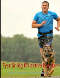Title: Fysträning för aktiva hundar: Vägen till framgång, Author: Britta Agardh