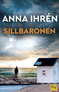Title: Sillbaronen, Author: Anna Ihrén