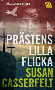 Title: Prästens lilla flicka, Author: Susan Casserfelt