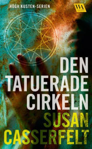 Title: Den tatuerade cirkeln, Author: Susan Casserfelt