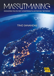 Title: Massutmaning, Author: Tino Sanandaji