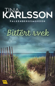 Title: Bittert svek, Author: CT Karlsson