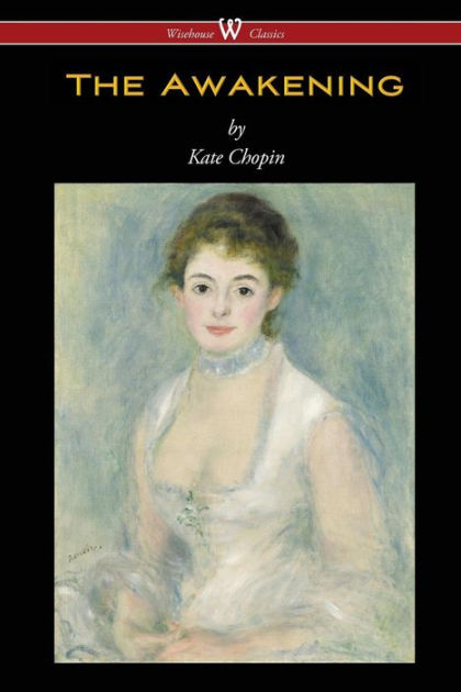 The Awakening By Kate Chopin | NOOK Book (eBook) | Barnes & Noble®