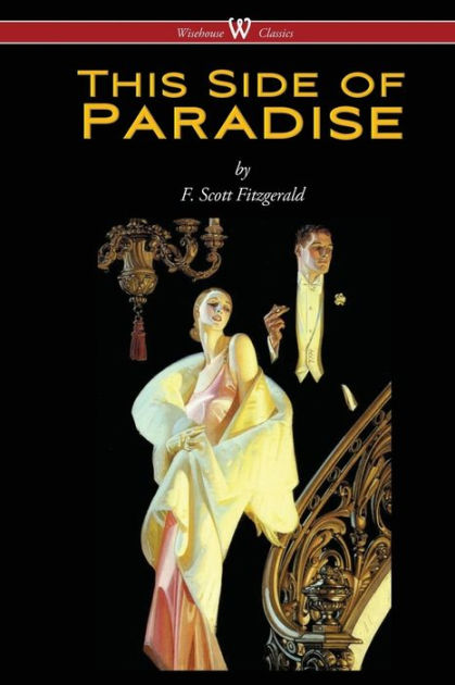 This Side of Paradise and Other Classic Works (Barnes Nobl