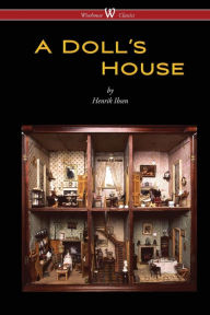 Title: A Doll's House (Wisehouse Classics), Author: Henrik Ibsen