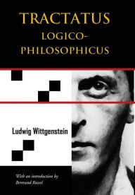 Title: Tractatus Logico-Philosophicus (Chiron Academic Press - The Original Authoritative Edition), Author: Ludwig Wittgenstein