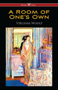 Title: A Room of One's Own (Wisehouse Classics Edition), Author: Virginia Woolf