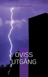 Title: Oviss utgång, Author: Ulla Bolinder