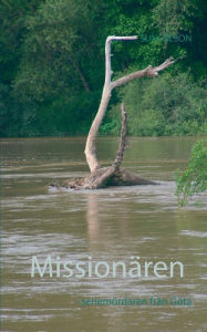Title: Missionären: - seriemördaren från Göta, Author: Suni Olson