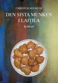 Title: Den sista munken i Laitila, Author: Christos Sourlos