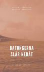 Batongerna slår nedåt: En berättelse om brottsbekämpning
