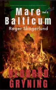 Title: Mare Balticum II: Blodrï¿½d Gryning, Author: Roger Skagerlund