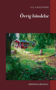 Title: Övrig händelse, Author: Ulla Bolinder