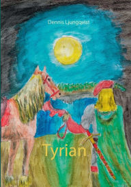 Title: Tyrian, Author: Dennis Ljungqvist