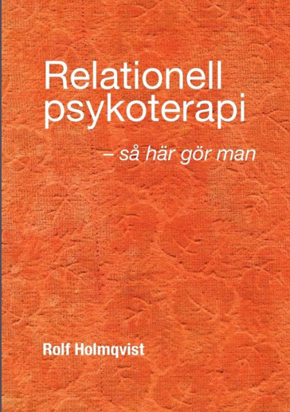Relationell psykoterapi - så gör man