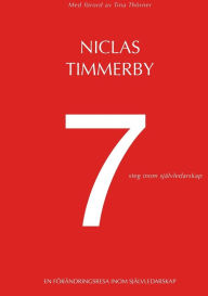 Title: 7 steg inom sjï¿½lvledarskap, Author: Niclas Timmerby