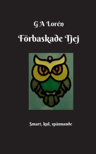 Title: Förbaskade Tjej, Author: G a Lorïn