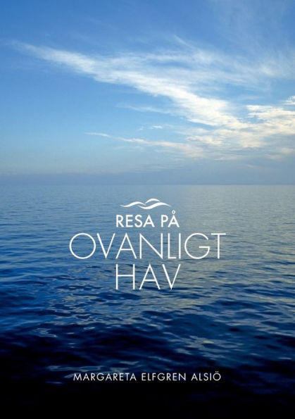 Resa pÃ¯Â¿Â½ ovanligt hav