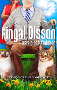 Title: Fingal Olsson - Harald och kärleken, Author: Cathy Catarina Söderqvist