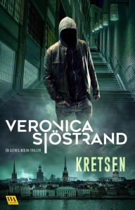 Title: Kretsen, Author: Veronica Sjöstrand