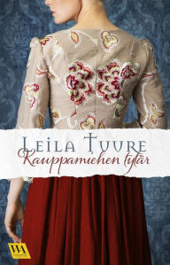Title: Kauppamiehen tytär, Author: Leila Tuure