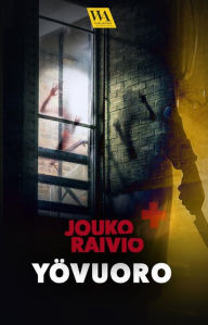 Title: Yövuoro, Author: Jouko Raivio