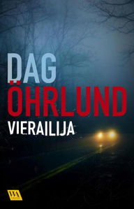 Title: Vierailija, Author: Dag Öhrlund