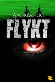 Title: Flykt, Author: Andreas Ek