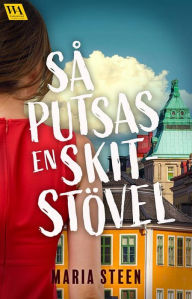 Title: Så putsas en skitstövel, Author: Maria Steen