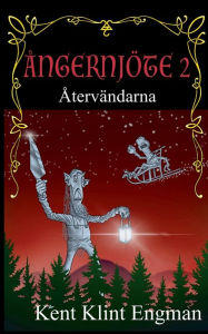 Title: Ångernjöte 2: Återvändarna, Author: Kent Klint Engman