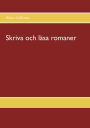 Skriva och läsa romaner