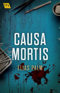 Title: Causa mortis, Author: Elias Palm