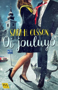 Title: Oi jouluyö, Author: Sara H. Olsson