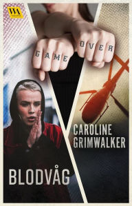 Title: Blodvåg, Author: Caroline Grimwalker