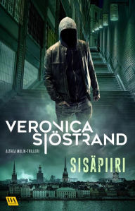 Title: Sisäpiiri, Author: Veronica Sjöstrand