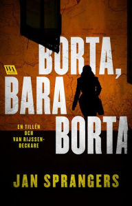 Title: Borta, bara borta, Author: Jan Sprangers