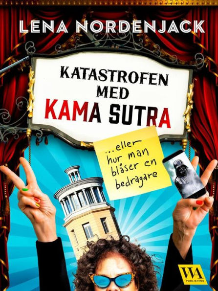 Katastrofen med Kama Sutra - eller hur man blåser en bedragare