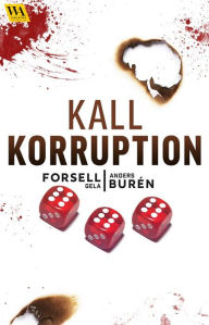Title: Kall korruption, Author: Anders Burén