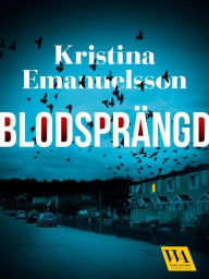 Title: Blodsprängd, Author: Kristina Emanuelsson