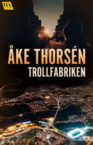 Title: Trollfabriken, Author: Åke Thorsén