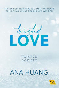 Title: Twisted Love (Swedish Edition), Author: Ana Huang