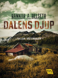Title: Dalens djup, Author: Hannah A. Helseth