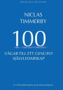 100 vï¿½gar till ett genuint sjï¿½lvledarskap