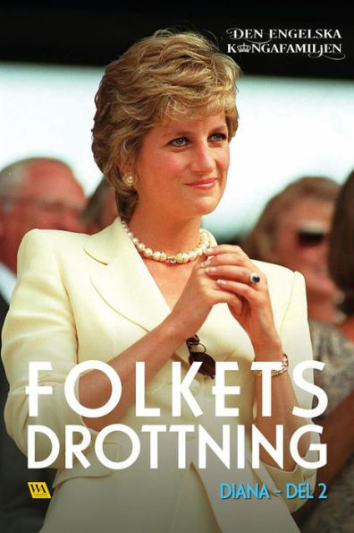 Diana del 2 - Folkets drottning