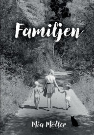 Title: Familjen, Author: Mia Mïller