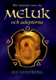 Title: Meluk och adepterna, Author: Alf Sandberg