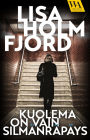 Kuolema on vain silmänräpäys